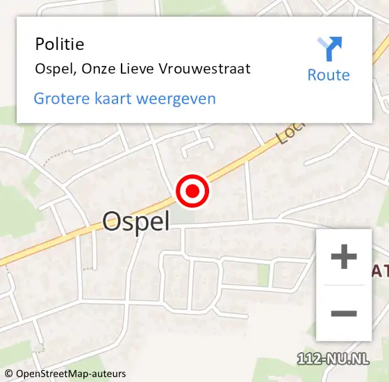 Locatie op kaart van de 112 melding: Politie Ospel, Onze Lieve Vrouwestraat op 16 oktober 2024 13:43