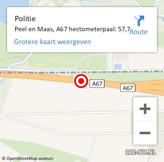 Locatie op kaart van de 112 melding: Politie Peel en Maas, A67 hectometerpaal: 57,7 op 17 oktober 2024 00:10