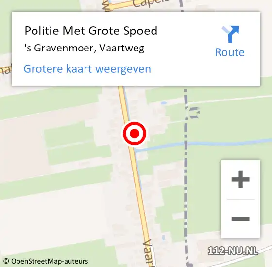 Locatie op kaart van de 112 melding: Politie Met Grote Spoed Naar 's Gravenmoer, Vaartweg op 17 oktober 2024 06:47