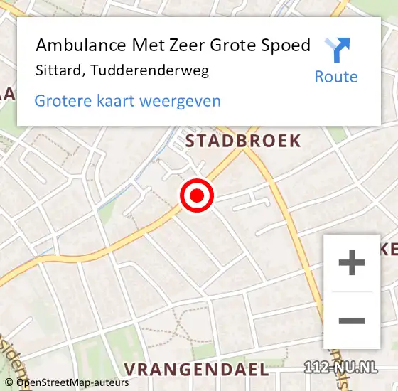 Locatie op kaart van de 112 melding: Ambulance Met Zeer Grote Spoed Naar Sittard, Tudderenderweg op 18 oktober 2024 02:54