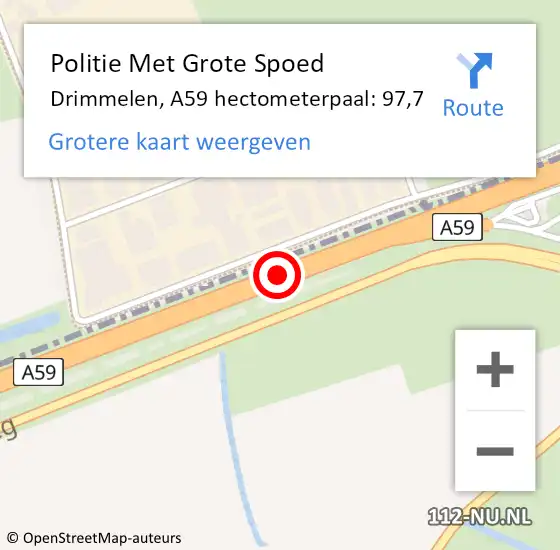 Locatie op kaart van de 112 melding: Politie Met Grote Spoed Naar Drimmelen, A59 hectometerpaal: 97,7 op 18 oktober 2024 05:22