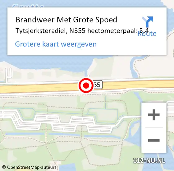 Locatie op kaart van de 112 melding: Brandweer Met Grote Spoed Naar Tytsjerksteradiel, N355 hectometerpaal: 5,4 op 18 oktober 2024 14:22