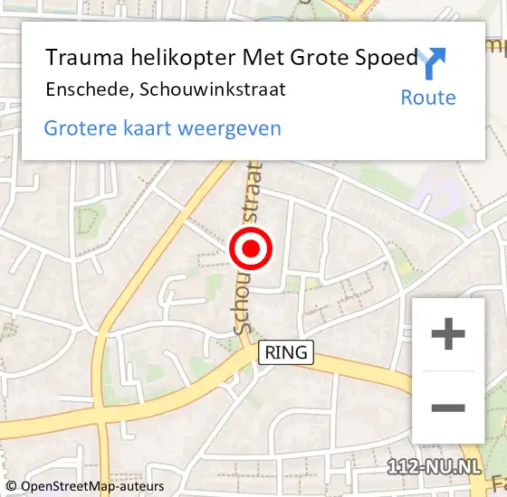 Locatie op kaart van de 112 melding: Trauma helikopter Met Grote Spoed Naar Enschede, Schouwinkstraat op 19 oktober 2024 01:43