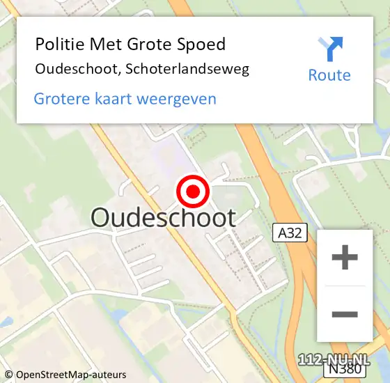 Locatie op kaart van de 112 melding: Politie Met Grote Spoed Naar Oudeschoot, Schoterlandseweg op 19 oktober 2024 15:59