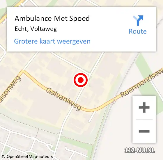 Locatie op kaart van de 112 melding: Ambulance Met Spoed Naar Echt, Voltaweg op 22 oktober 2024 18:50