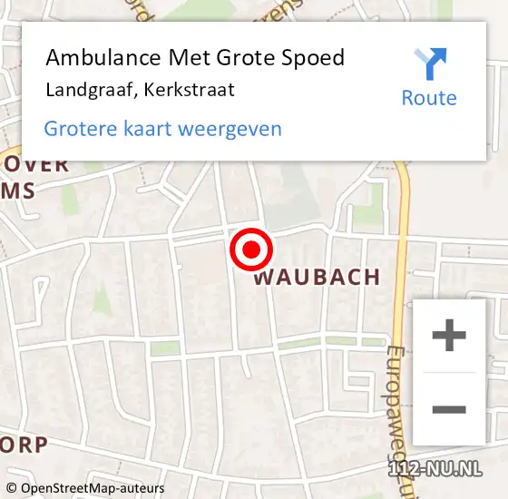 Locatie op kaart van de 112 melding: Ambulance Met Grote Spoed Naar Landgraaf, Kerkstraat op 24 oktober 2014 14:24