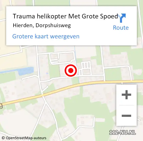 Locatie op kaart van de 112 melding: Trauma helikopter Met Grote Spoed Naar Hierden, Dorpshuisweg op 24 oktober 2024 13:40