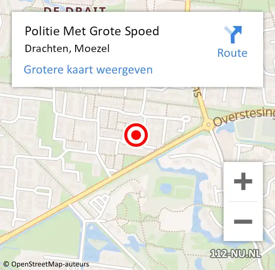 Locatie op kaart van de 112 melding: Politie Met Grote Spoed Naar Drachten, Moezel op 24 oktober 2024 15:12