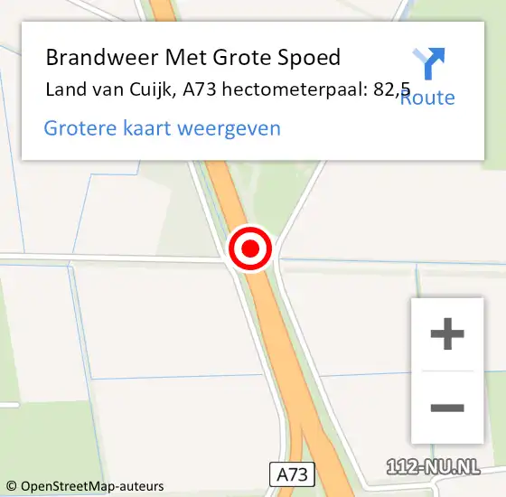 Locatie op kaart van de 112 melding: Brandweer Met Grote Spoed Naar Land van Cuijk, A73 hectometerpaal: 82,5 op 24 oktober 2024 19:36