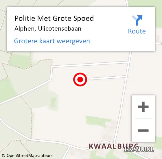 Locatie op kaart van de 112 melding: Politie Met Grote Spoed Naar Alphen, Ulicotensebaan op 26 oktober 2024 11:01