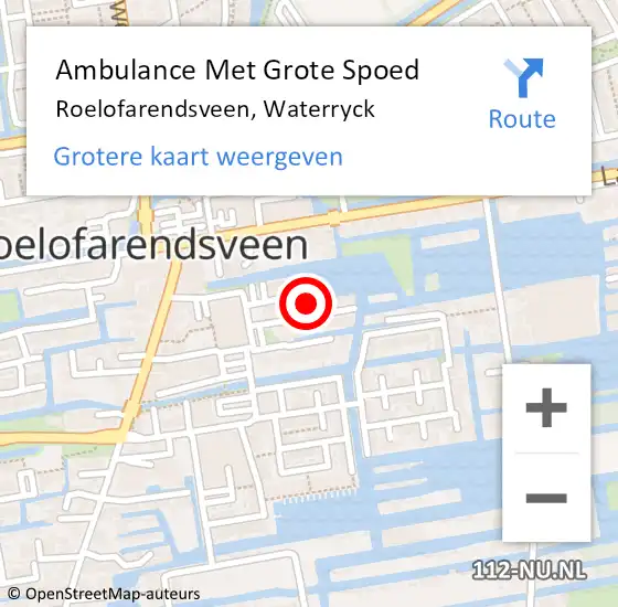 Locatie op kaart van de 112 melding: Ambulance Met Grote Spoed Naar Roelofarendsveen, Waterryck op 26 oktober 2024 21:45