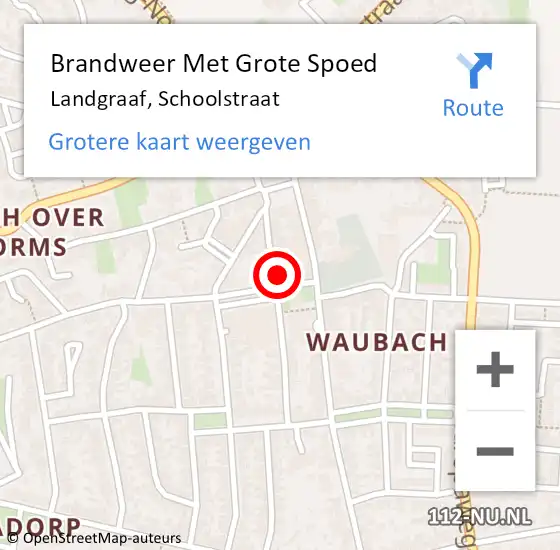 Locatie op kaart van de 112 melding: Brandweer Met Grote Spoed Naar Landgraaf, Schoolstraat op 27 oktober 2024 17:58