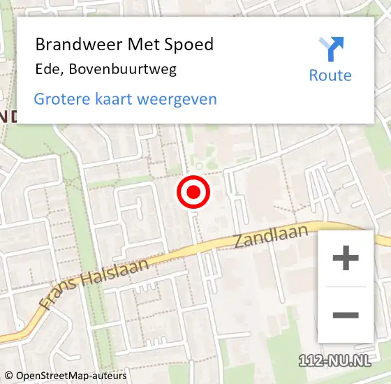 Locatie op kaart van de 112 melding: Brandweer Met Spoed Naar Ede, Bovenbuurtweg op 28 oktober 2024 00:15