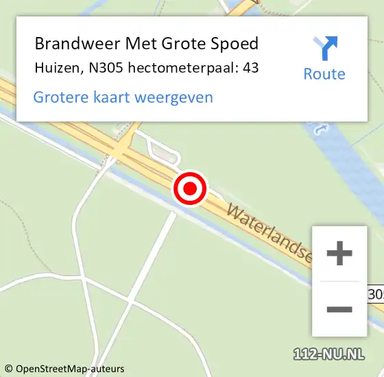 Locatie op kaart van de 112 melding: Brandweer Met Grote Spoed Naar Huizen, N305 hectometerpaal: 43 op 30 oktober 2024 09:12