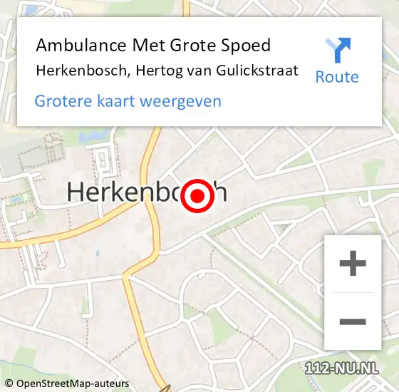 Locatie op kaart van de 112 melding: Ambulance Met Grote Spoed Naar Herkenbosch, Hertog van Gulickstraat op 31 oktober 2024 04:01