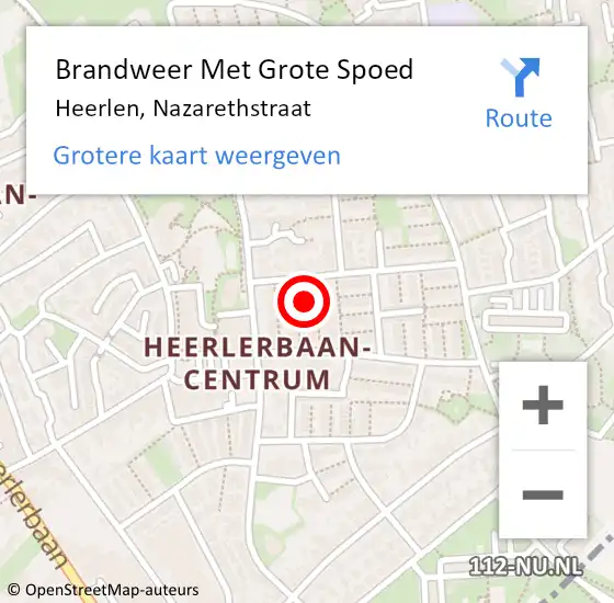 Locatie op kaart van de 112 melding: Brandweer Met Grote Spoed Naar Heerlen, Nazarethstraat op 1 november 2024 17:40