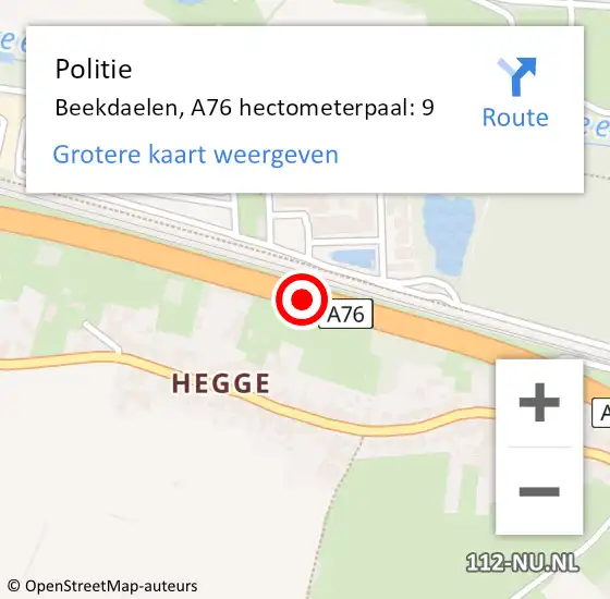 Locatie op kaart van de 112 melding: Politie Beekdaelen, A76 hectometerpaal: 9 op 3 november 2024 20:07