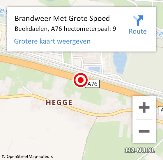 Locatie op kaart van de 112 melding: Brandweer Met Grote Spoed Naar Beekdaelen, A76 hectometerpaal: 9 op 3 november 2024 20:08