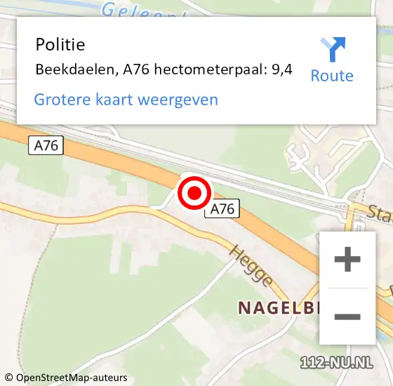 Locatie op kaart van de 112 melding: Politie Beekdaelen, A76 hectometerpaal: 9,4 op 3 november 2024 20:11