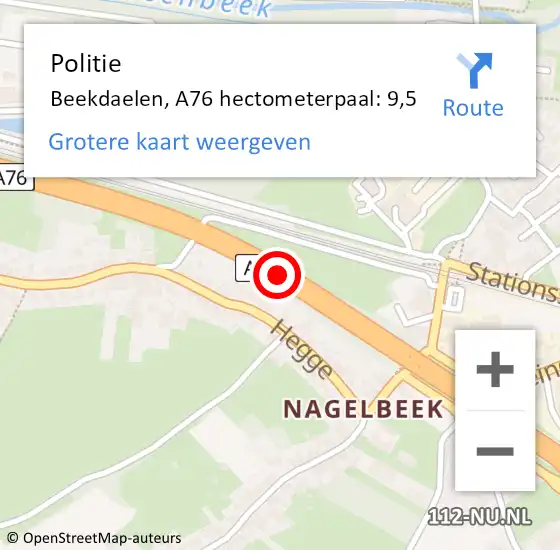 Locatie op kaart van de 112 melding: Politie Beekdaelen, A76 hectometerpaal: 9,5 op 3 november 2024 20:12