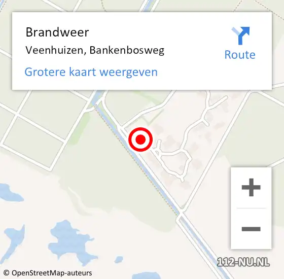 Locatie op kaart van de 112 melding: Brandweer Veenhuizen, Bankenbosweg op 4 november 2024 09:01