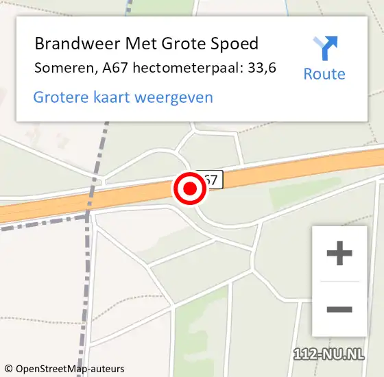 Locatie op kaart van de 112 melding: Brandweer Met Grote Spoed Naar Someren, A67 hectometerpaal: 33,6 op 5 november 2024 09:29