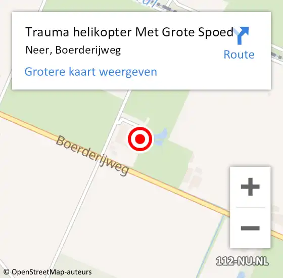 Locatie op kaart van de 112 melding: Trauma helikopter Met Grote Spoed Naar Neer, Boerderijweg op 5 november 2024 10:45