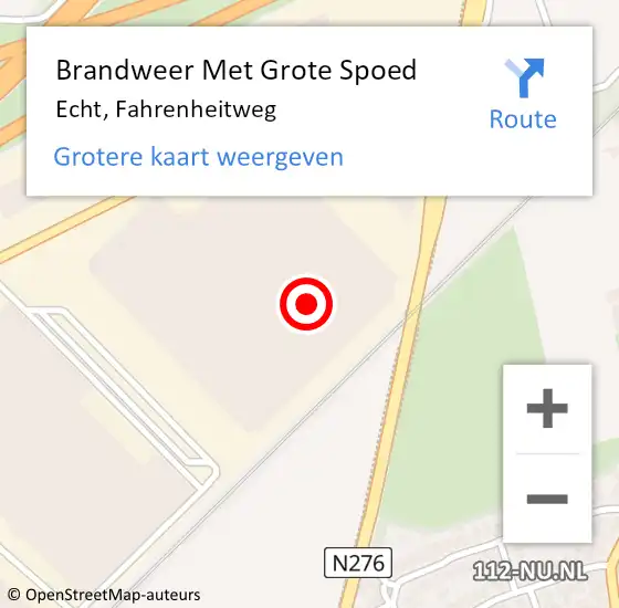 Locatie op kaart van de 112 melding: Brandweer Met Grote Spoed Naar Echt, Fahrenheitweg op 5 november 2024 10:50