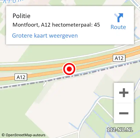 Locatie op kaart van de 112 melding: Politie Montfoort, A12 hectometerpaal: 45 op 5 november 2024 18:18