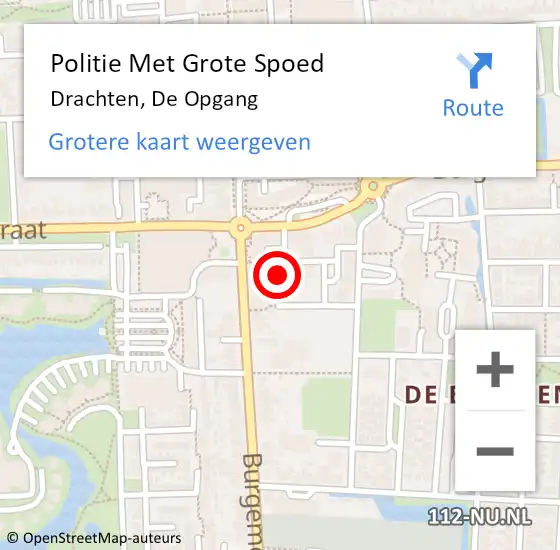 Locatie op kaart van de 112 melding: Politie Met Grote Spoed Naar Drachten, De Opgang op 6 november 2024 14:31