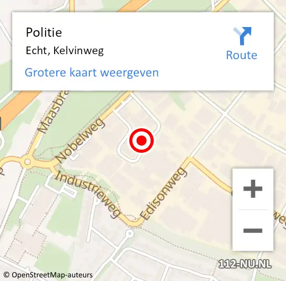 Locatie op kaart van de 112 melding: Politie Echt, Kelvinweg op 7 november 2024 16:34