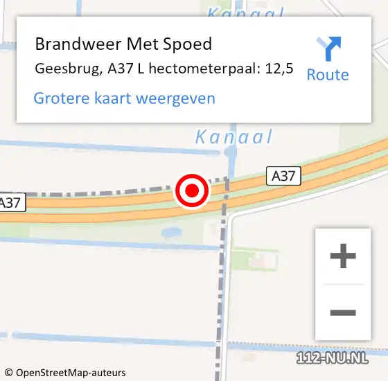 Locatie op kaart van de 112 melding: Brandweer Met Spoed Naar Geesbrug, A37 L hectometerpaal: 12,5 op 18 oktober 2013 19:27