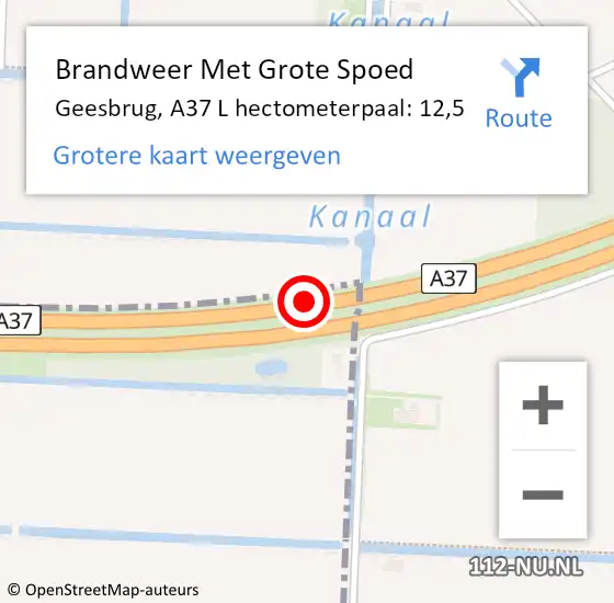 Locatie op kaart van de 112 melding: Brandweer Met Grote Spoed Naar Geesbrug, A37 L hectometerpaal: 12,5 op 18 oktober 2013 19:28