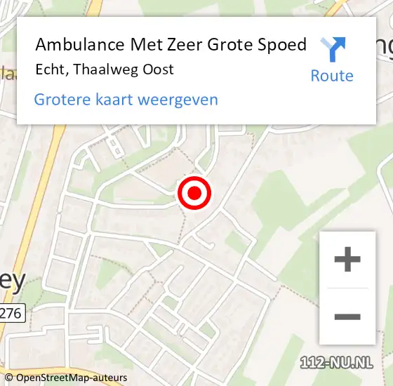 Locatie op kaart van de 112 melding: Ambulance Met Zeer Grote Spoed Naar Echt, Thaalweg Oost op 10 november 2024 16:02