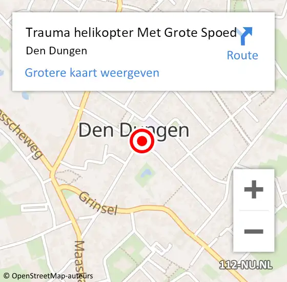 Locatie op kaart van de 112 melding: Trauma helikopter Met Grote Spoed Naar Den Dungen op 12 november 2024 18:28