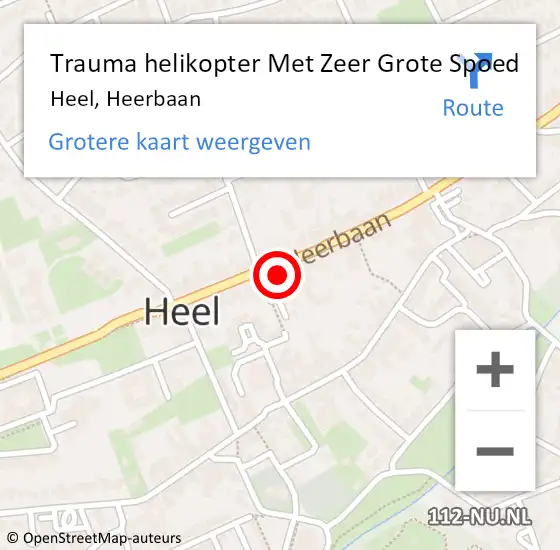 Locatie op kaart van de 112 melding: Trauma helikopter Met Zeer Grote Spoed Naar Heel, Heerbaan op 14 november 2024 06:34