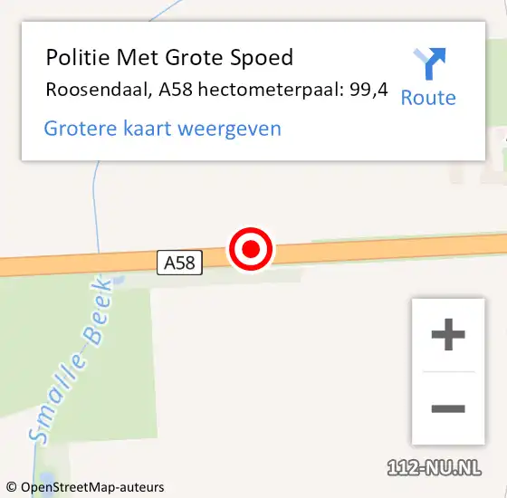 Locatie op kaart van de 112 melding: Politie Met Grote Spoed Naar Roosendaal, A58 hectometerpaal: 99,4 op 14 november 2024 07:40