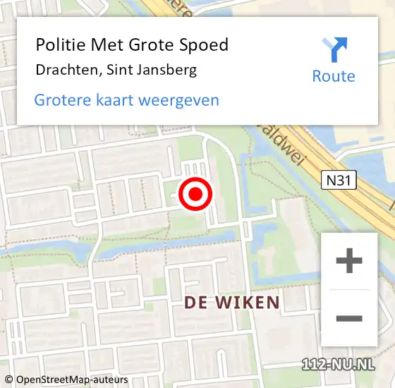 Locatie op kaart van de 112 melding: Politie Met Grote Spoed Naar Drachten, Sint Jansberg op 14 november 2024 12:22