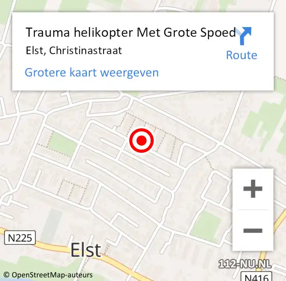 Locatie op kaart van de 112 melding: Trauma helikopter Met Grote Spoed Naar Elst, Christinastraat op 15 november 2024 11:21