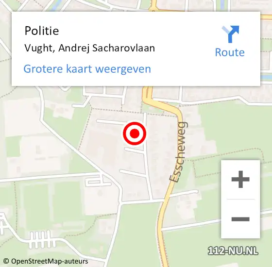 Locatie op kaart van de 112 melding: Politie Vught, Andrej Sacharovlaan op 15 november 2024 11:21