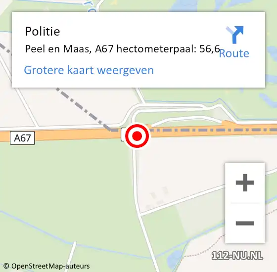 Locatie op kaart van de 112 melding: Politie Peel en Maas, A67 hectometerpaal: 56,6 op 15 november 2024 16:47