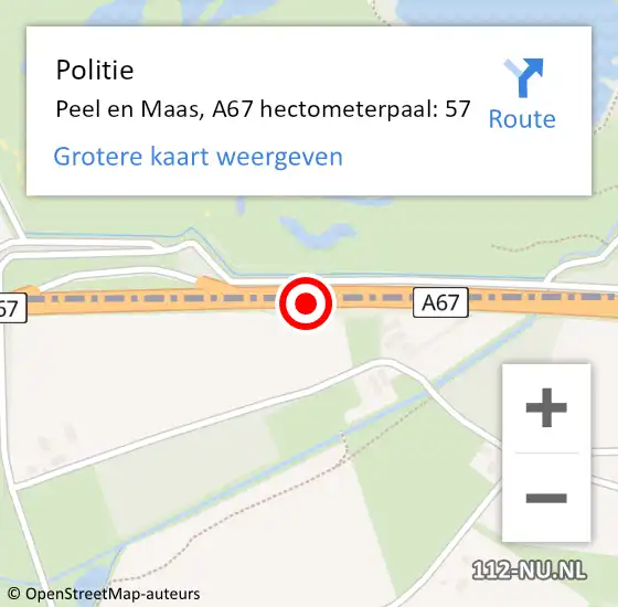 Locatie op kaart van de 112 melding: Politie Peel en Maas, A67 hectometerpaal: 57 op 15 november 2024 16:48