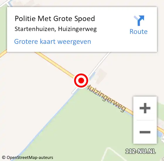 Locatie op kaart van de 112 melding: Politie Met Grote Spoed Naar Startenhuizen, Huizingerweg op 15 november 2024 23:43