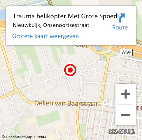 Locatie op kaart van de 112 melding: Trauma helikopter Met Grote Spoed Naar Nieuwkuijk, Onsenoortsestraat op 16 november 2024 02:49