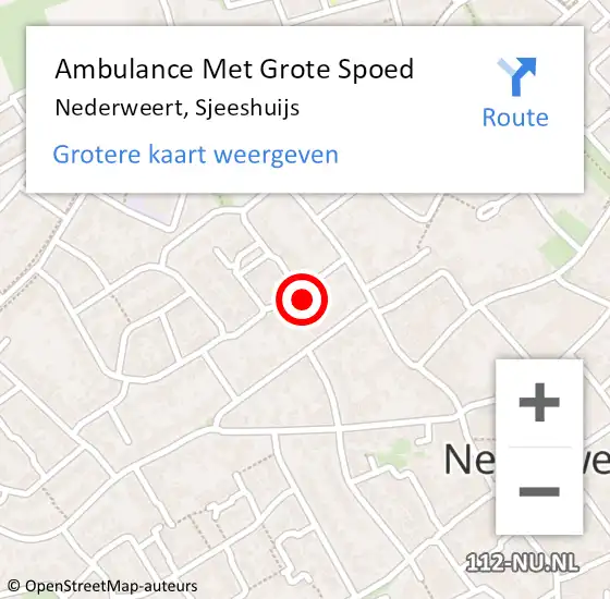 Locatie op kaart van de 112 melding: Ambulance Met Grote Spoed Naar Nederweert, Sjeeshuijs op 17 november 2024 23:15