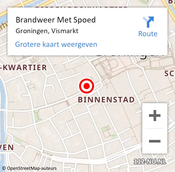 Locatie op kaart van de 112 melding: Brandweer Met Spoed Naar Groningen, Vismarkt op 18 november 2024 06:29