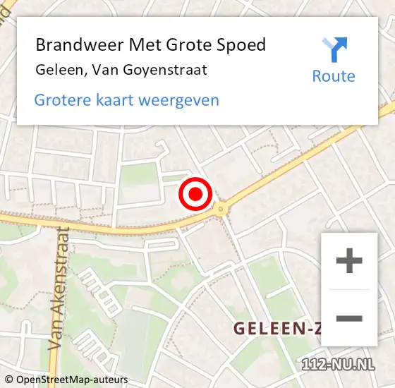 Locatie op kaart van de 112 melding: Brandweer Met Grote Spoed Naar Geleen, Van Goyenstraat op 18 november 2024 14:02