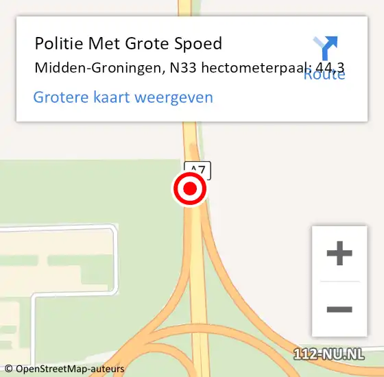 Locatie op kaart van de 112 melding: Politie Met Grote Spoed Naar Midden-Groningen, N33 hectometerpaal: 44,3 op 22 november 2024 08:19