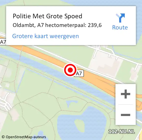 Locatie op kaart van de 112 melding: Politie Met Grote Spoed Naar Oldambt, A7 hectometerpaal: 239,6 op 22 november 2024 10:42