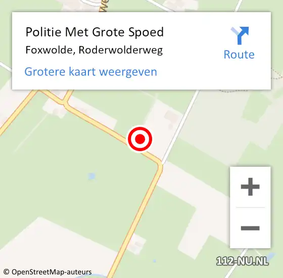 Locatie op kaart van de 112 melding: Politie Met Grote Spoed Naar Foxwolde, Roderwolderweg op 22 november 2024 14:48